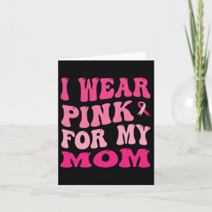 Tragen Sie Pink für meine Mama Brustkrebs-Bewussts Karte