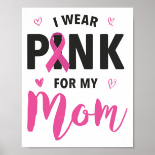 Tragen Sie Pink für meine Mama Brustkrebs-Bewussts Poster