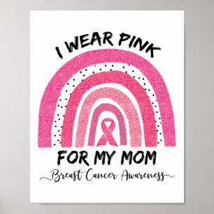 Tragen Sie Pink für meine Mama Brustkrebs Bewussts Poster