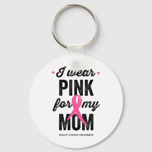 Tragen Sie Pink für meine Mama Brustkrebs-Bewussts Schlüsselanhänger