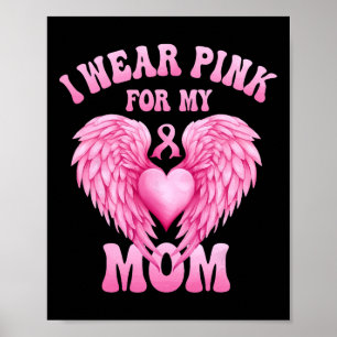 Tragen Sie Pink für meine Mama Brustkrebs-Support- Poster