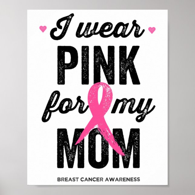 Tragen Sie Pink für meine Mama Poster (Vorne)