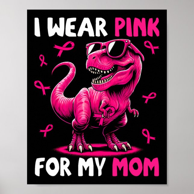 Tragen Sie Pink für meine Mama T-rex Dinosaurier B Poster (Vorne)