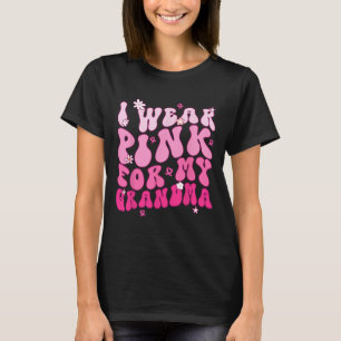 Tragen Sie Pink für meine Oma Support Brustkrebs A T-Shirt