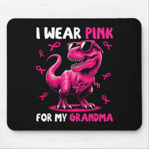 Tragen Sie Pink für meine Oma T-rex Dinosaurier Br Mousepad