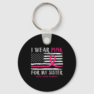 Tragen Sie Pink für meine Schwester Ribbon Brustkr Schlüsselanhänger
