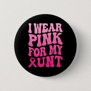 Tragen Sie Pink für meine Tante Brustkrebs-Unterst Button