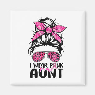 Tragen Sie Pink für meine Tante Messy Bun Breast C Magnet