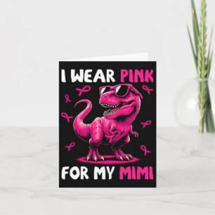 Tragen Sie Pink für meinen Mimi T-rex Dinosaurier  Karte