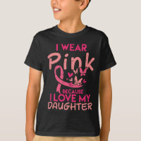 Tragen Sie Pink I Liebe meine Tochter Brustkrebs B