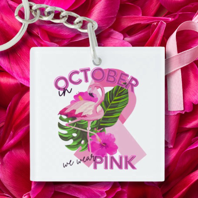 Tragen Sie Pink im Oktober Brustkrebs-Bewusstsein Schlüsselanhänger (Von Creator hochgeladen)