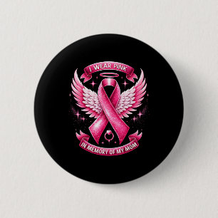 Tragen Sie Pink zur Erinnerung an meine Mama Brust Button