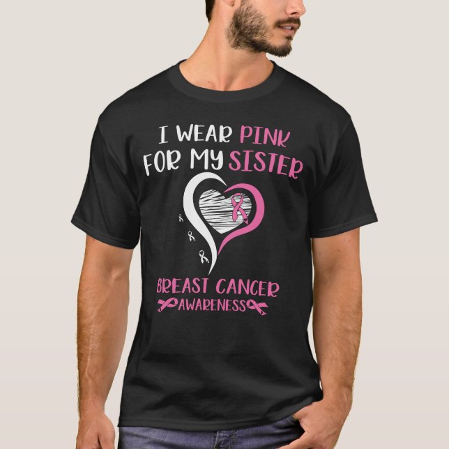 Tragen Sie rosa Ribbon Schwester Brustkrebs Kriege T-Shirt (Vorderseite)
