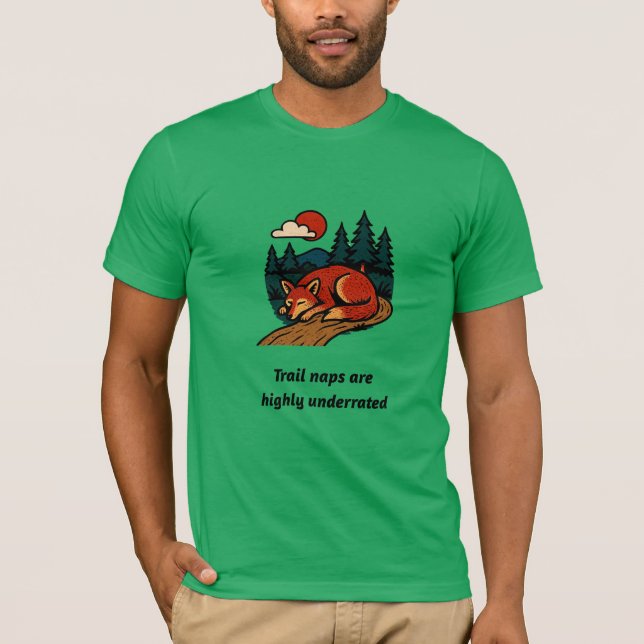 Trail naps are highly underated T-Shirt (Vorderseite)