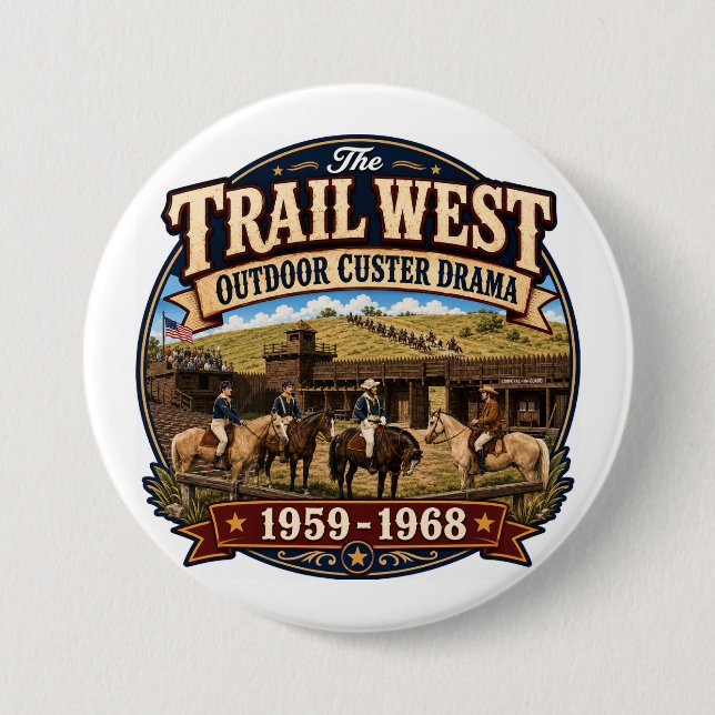 Trail West Outdoor Custer Drama Pin Button (Vorderseite)