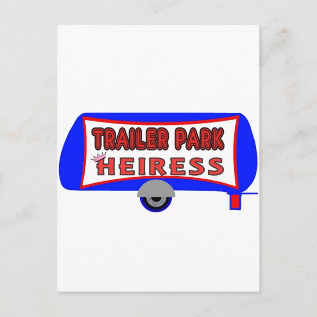 Trailer Park Heiress Postkarte (Vorderseite)