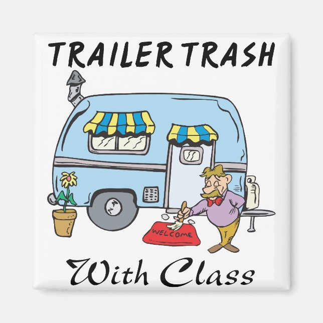 Trailer Park Müll mit Klasse Magnet (Vorne)