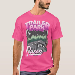 Trailer Park Queen Camper Camping Rv Kostümabfall T-Shirt