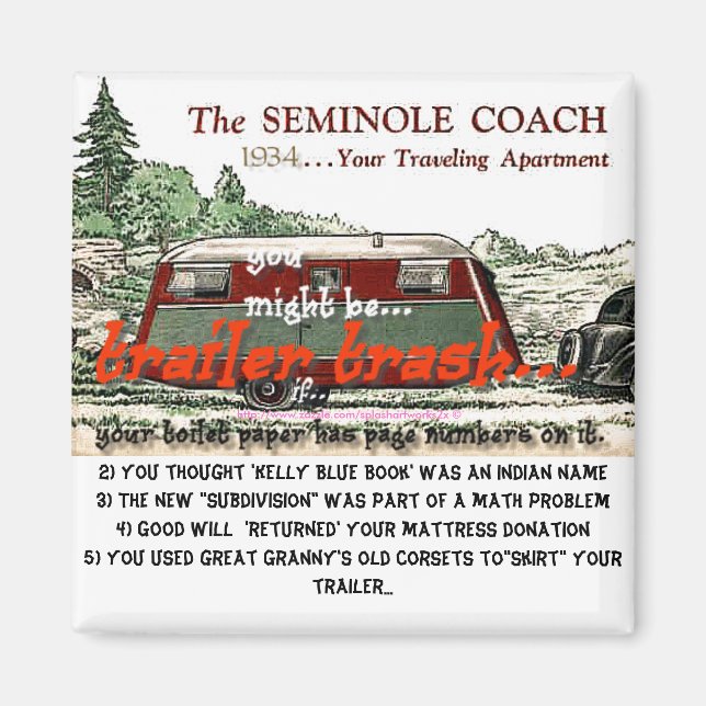 Trailer-Trash-Serie - Sie können Trailer Trash.. Magnet (Vorne)