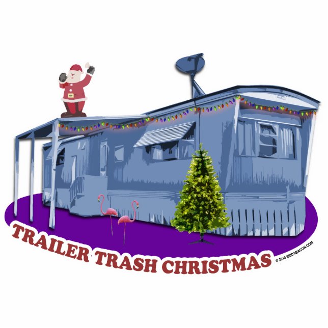 Trailer Trash Weihnachts-Cutout-Ornament Fotoskulptur Ornament (Vorne)