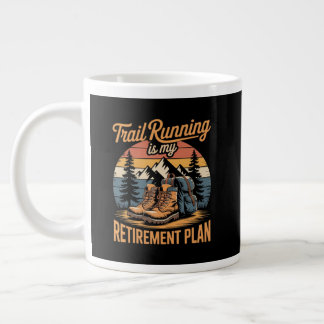 Trailrunning ist mein Rentenplan Jumbo-Tasse