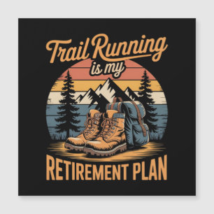 Trailrunning ist mein Rentenplan Magnetkarte