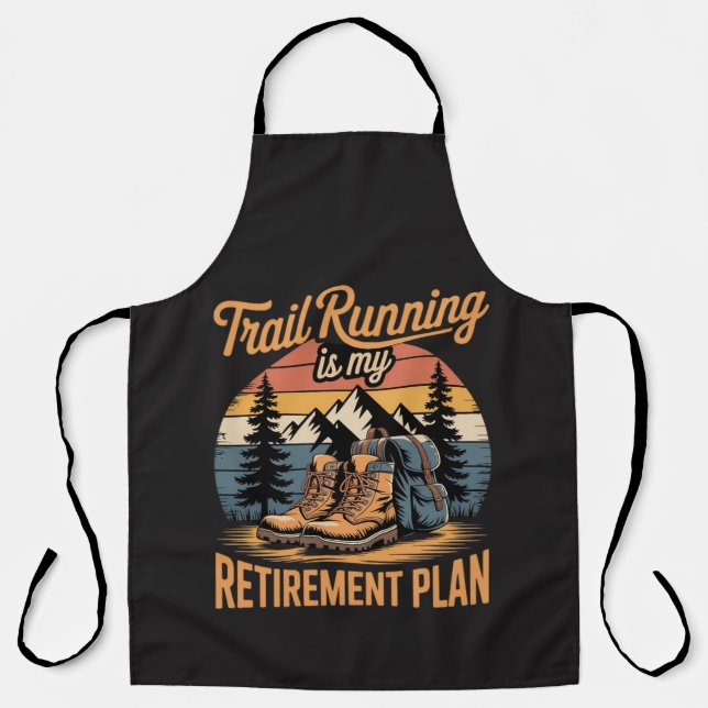 Trailrunning ist mein Rentenplan Schürze (Vorderseite)