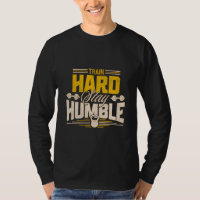 Train Hard Bleibe Humble Fitness Te