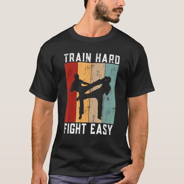 Train Hard Fight Easy Kickboxing T-Shirt (Vorderseite)