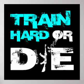 Train Hard ou Die - Elite Fitness Poster Imprimer
