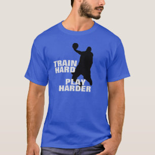Train Hard Play Harder Basketball T-shirt