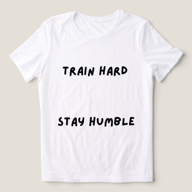 Train Hard Stay HumbleT-Shirt Tri-Blend Shirt (Design Vorderseite)
