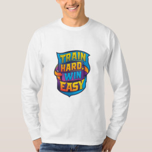 TRAIN HARD WIN LEICHT T-Shirt