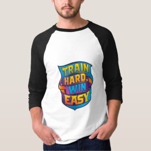 TRAIN HARD WIN LEICHT T-Shirt