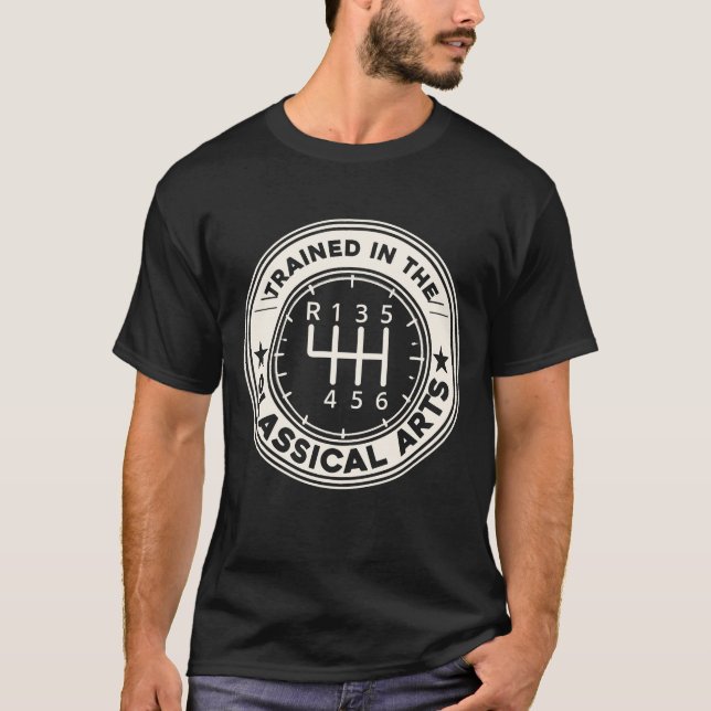 Trained In The Classical Arts Funny Manual Transmi T-Shirt (Vorderseite)