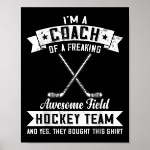 Trainer einer verdammt großartigen Feldhockey-Mann Poster