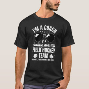 Trainer eines Phantastischen Feldhockeyteams der T T-Shirt