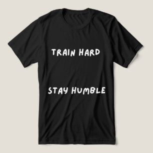 Trainiere Hart Bleib Demütig T-Shirt Tri-Blend Shirt