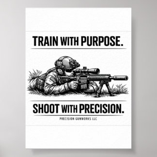Trainiere mit Ziel Scharfschützen-T-Shirt Druckbar Poster