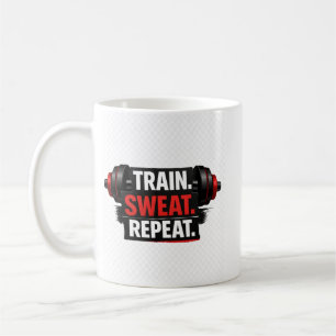 Trainieren Schwitzen Wiederholen Gym Design Kaffeetasse