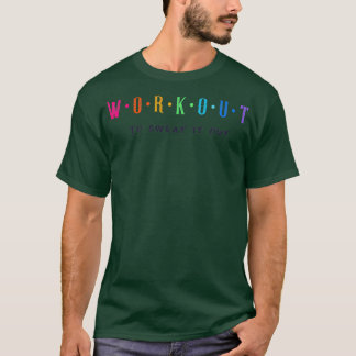 Trainieren Sie, um es auszuprobieren Fitnessstudio T-Shirt