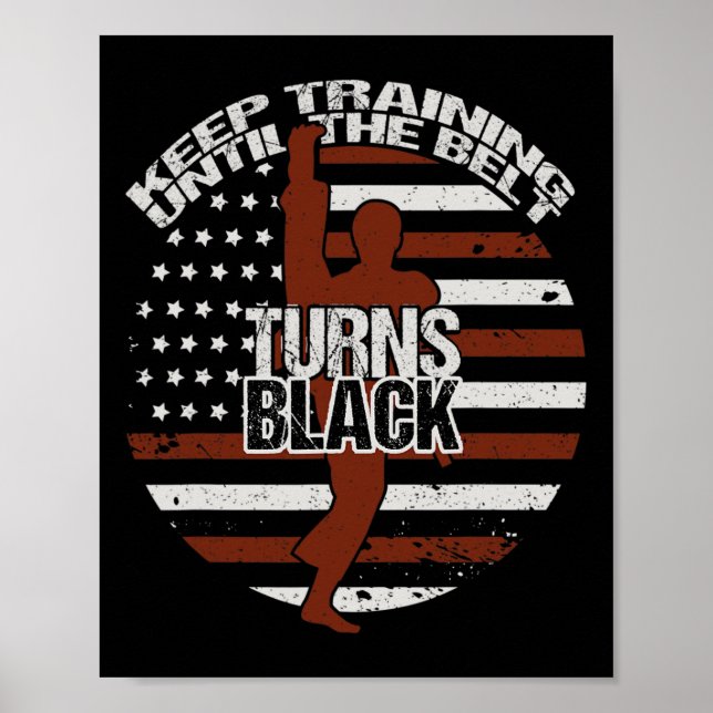 Training behalten, bis der Gürtel schwarz wird Vin Poster (Vorne)