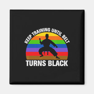 Training bis zum Belt Turns Black Karate Taekwondo Magnet