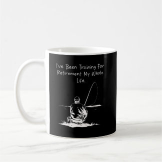 Training for Retirement My Whole Life Funny Kaffeetasse