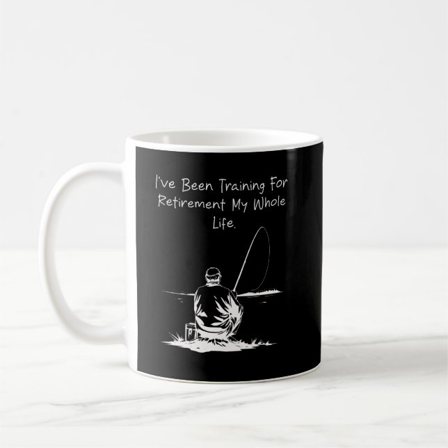Training for Retirement My Whole Life Funny Kaffeetasse (Links)