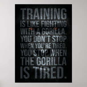 Training ist wie der Kampf gegen einen Gorilla - T Poster