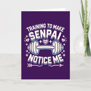 Training, Senpai merken Sie mich, lustige Anime Gy Karte