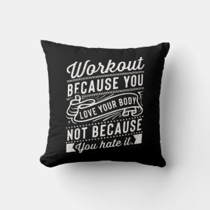 Training, weil Sie Ihre Körpermotivation Liebe hab Kissen