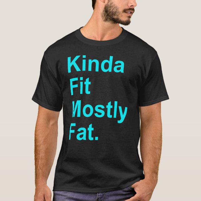 Trainingsübungen Gym Kinda Fit Meistens Fett 5 T-Shirt (Vorderseite)