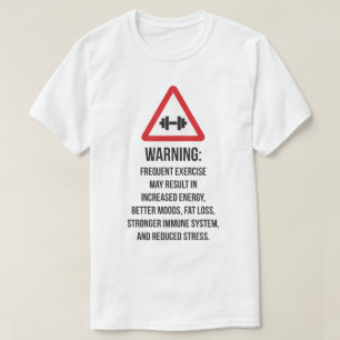 Trainingsvorteile - Warnung - Motivierend Training T-Shirt